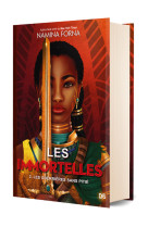 Les immortelles t02 les guerrieres sans pitie (relie collector)