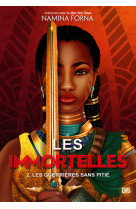 Les immortelles t02 les guerrieres sans pitie