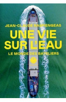 Une vie sur l'eau