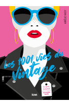 Les 1001 vies du vintage - le guide engage de la mode de seconde main