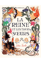 La reine et les trois soeurs