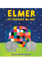 Elmer et l'histoire du soir