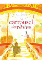 Le carrousel des reves