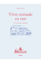 Vivre nomade en van ou en camion amenage