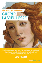 Guerir la vieillesse