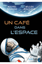 Un cafe dans l'espace