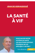 La sante a vif