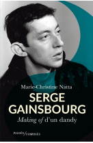 Serge gainsbourg - making of d'un dandy