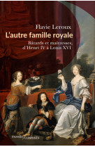 L'autre famille royale - la faillite de l'absolutisme