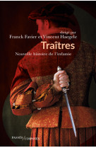 Traitres - nouvelle histoire de l'infamie