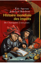 L'impot, une histoire mondiale - de l'antiquite a nos jours