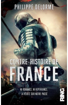 Contre-histoire de france - ni romance ni repentance