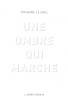 Une ombre qui marche