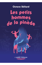 Les petits hommes de la pinede