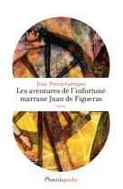 Les aventures de l'infortune marrane juan de figueras