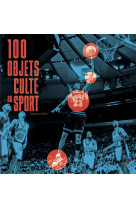 100 objets cultes du sport