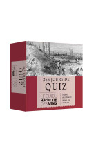 365 jours de quiz - guide hachette des vins