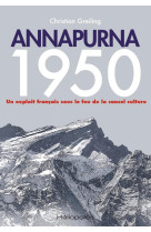 Annapurna 1950 - un exploit francais sous le feu de la cancel culture