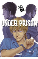 Under prison - tome 4