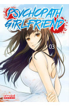 Psychopath girlfriend t03 (vf)