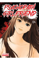 Psychopath girlfriend  t04 (vf)