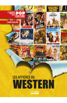 Les plus belles affiches cine de western - les archives visuelles de la pop culture