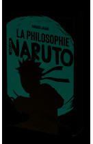 La philosophie selon naruto