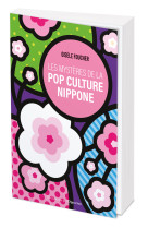 Les mysteres de la pop culture nippone