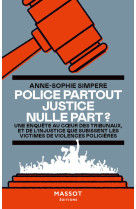 Police partout, justice nulle part