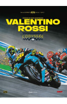 Valentino rossi - l'odyssee