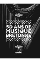 50 ans de musique bretonnes