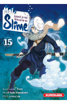 Moi quand je me reincarne en slime - moi, quand je me reincarne en slime - tome 15 - vol15