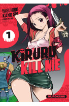 Kiruru kill me - t01