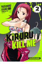 Kiruru kill me - t02