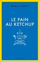 Le pain au ketchup