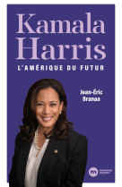 Kamala harris - l'amerique du futur