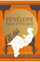 Le chant des deesses t01 penelope, reine d'ithaque