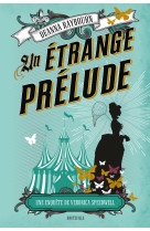 Une enquete de veronica speedwell - t1 - un etrange prelude