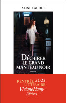 Dechirer le grand manteau noir