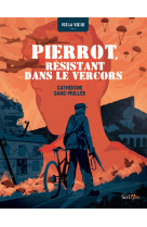 Pierrot, resistant dans le vercors