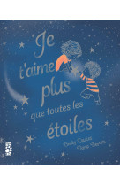 Je t'aime plus que toutes les etoiles