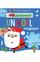 Un noel magique + stylo magique