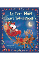 Le pere noel sauvera-t-il noel ?