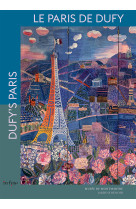 Le paris de dufy - dufy's paris