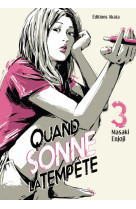 Quand sonne la tempete - tome 3 - vol03