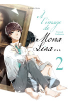 A l'image de mona lisa - tome 2