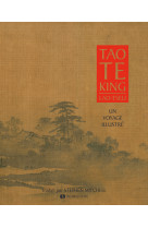 Tao te king - un voyage illustre