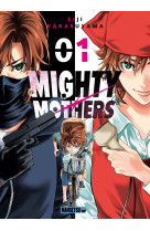 Mighty mothers t01