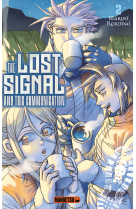 The lost signal & this communication t02