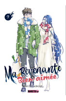 Ma revenante bien-aimee t09